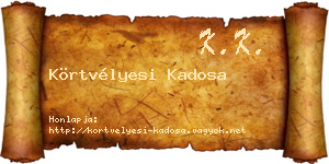 Körtvélyesi Kadosa névjegykártya